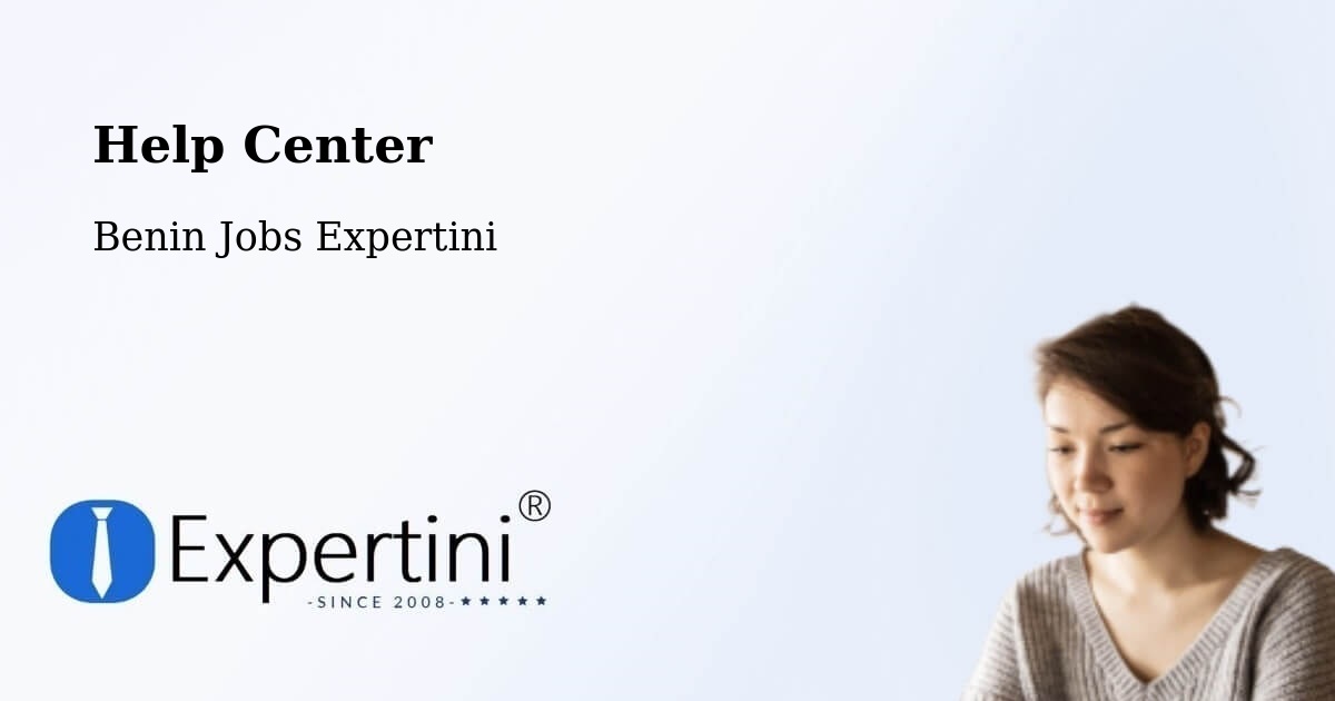 Help Center – Benin - Benin Jobs Expertini
