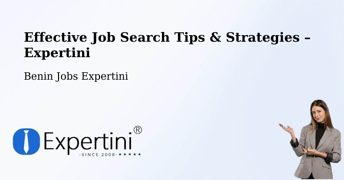 Job Search Tips & Strategies for Job Seekers – Benin - Benin Jobs Expertini