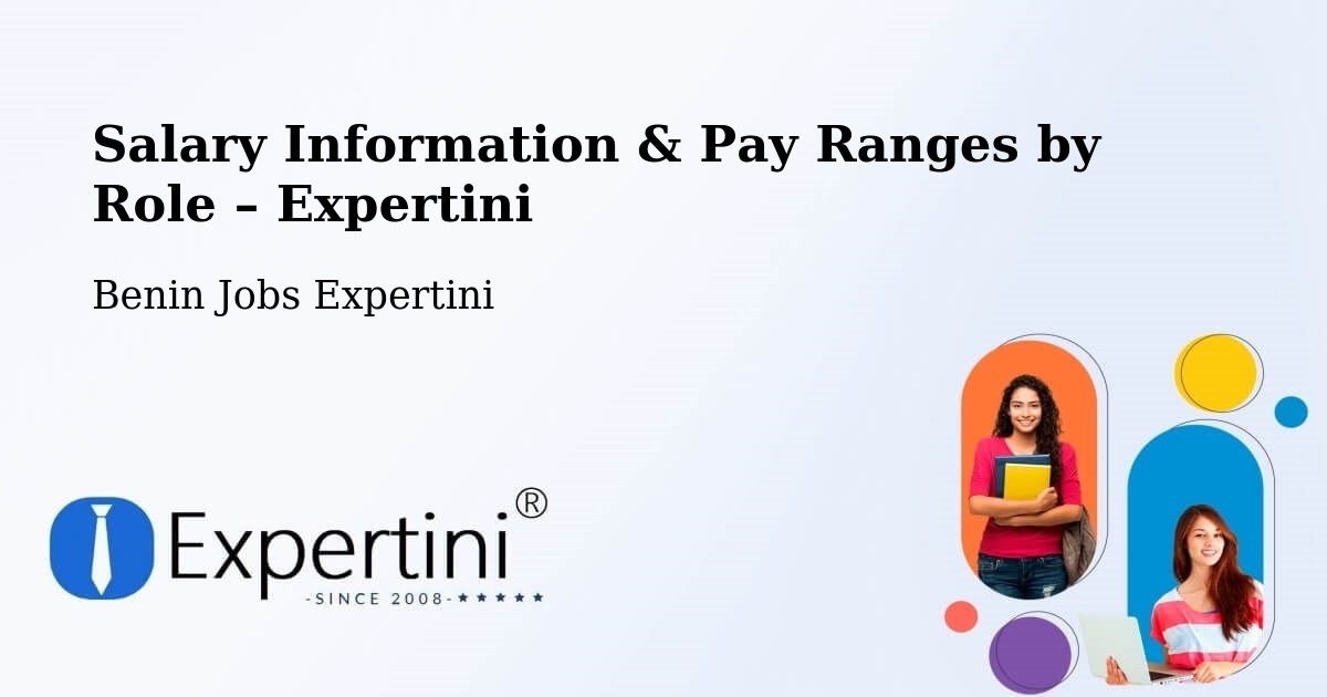 Salary Information & Pay Ranges – Benin - Benin Jobs Expertini