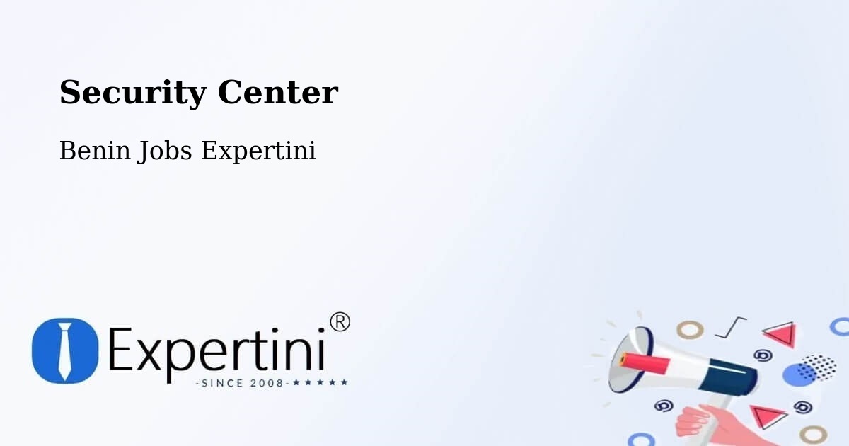 Security & Compliance – Benin - Benin Jobs Expertini