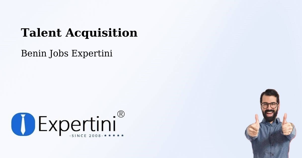 Post Jobs & Find Candidates in Benin – Talent Acquisition Solutions - Benin Jobs Expertini