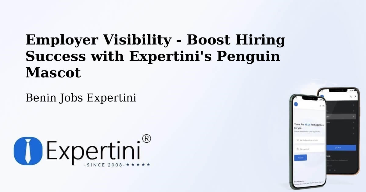 Employer Visibility Strategy – Benin - Benin Jobs Expertini